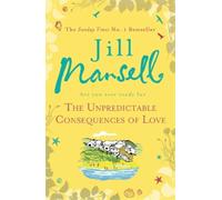 Jill Mansell The Unpredictable Consequences of Love (Tascabile)