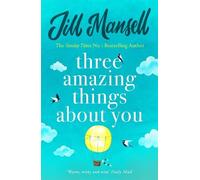 Jill Mansell Three Amazing Things About You (Tascabile)