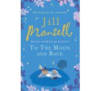 Jill Mansell To The Moon And Back (Tascabile)