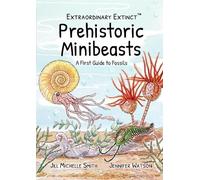 Jill Michelle Smith Jennif Extraordinary Extinct (TM) Prehistoric M (Tascabile)