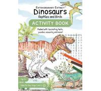 Jill Michelle Smith Jennifer Watson Dinosaurs Reptiles and Birds (Tascabile)