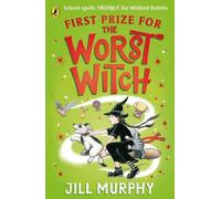 Jill Murphy First Prize for the Worst Witch (Tascabile) Worst Witch