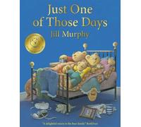 JILL MURPHY JUST ONE OF THOSE DAYS INDEPENDENT EXCLU (Copertina rigida)