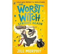 Jill Murphy The Worst Witch Strikes Again (Tascabile) Worst Witch
