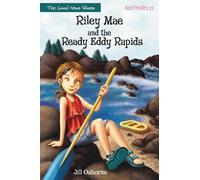Jill Osborne Riley Mae and the Ready Eddy Rapids (Tascabile)