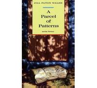 Jill Paton Walsh A Parcel of Patterns (Tascabile)
