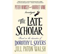 Jill Paton Walsh Dorothy L Sayers Late Scholar (Tascabile)