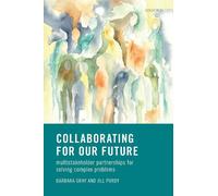 Jill Purdy Barbara Gray Collaborating for Our Future (Copertina rigida)