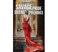 Jill Ramsower Savage Pride Silent Prejudice (Copertina rigida)
