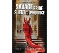 Jill Ramsower Savage Pride Silent Prejudice (Tascabile)