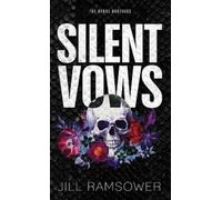 Jill Ramsower Silent Vows (Copertina rigida) Byrne Brothers