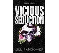 Jill Ramsower Vicious Seduction (Copertina rigida) Byrne Brothers