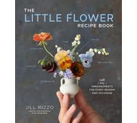 Jill Rizzo The Little Flower Recipe Book (Copertina rigida)