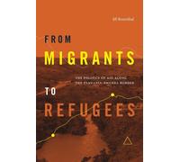 Jill Rosenthal From Migrants to Refugees (Tascabile)