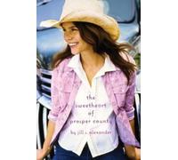 Jill S Alexander The Sweetheart of Prosper County (Tascabile)