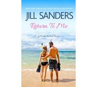 Jill Sanders Return To Me (Tascabile)