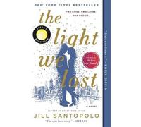 Jill Santopolo The Light We Lost: Reese's Book Club (Tascabile) Light We Lost