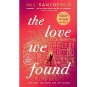 Jill Santopolo The Love We Found (Tascabile) Light We Lost