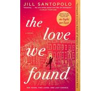 Jill Santopolo The Love We Found (Tascabile) Light We Lost