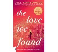 Jill Santopolo The Love We Found (Tascabile) Light We Lost