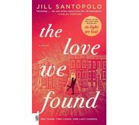 Jill Santopolo The Love We Found (Tascabile) Light We Lost