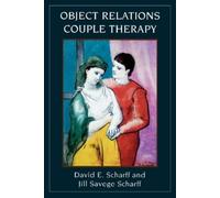 Jill Savege Scharff David E. Scharff Object Relations Couple Therapy (Tascabile)
