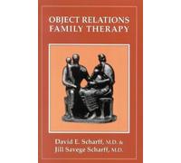 Jill Savege Scharff David E. Scharff Object Relations Family Therapy (Tascabile)