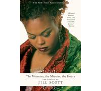 Jill Scott The Moments, the Minutes, the Hours (Tascabile)