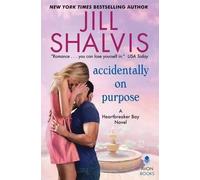 Jill Shalvis Accidentally on Purpose (Copertina rigida) Heartbreaker Bay