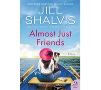 Jill Shalvis Almost Just Friends (Tascabile)