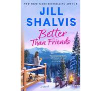 Jill Shalvis Better Than Friends (Copertina rigida) Sunrise Cove