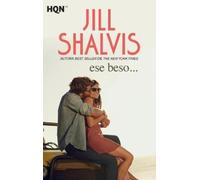 Jill Shalvis Ese beso... (Tascabile)