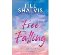 Jill Shalvis Free Falling (Tascabile) Colburn Brothers