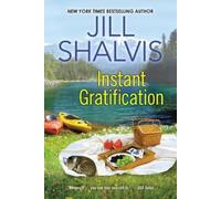 Jill Shalvis Instant Gratification (Tascabile)