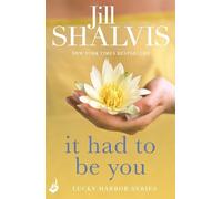 Jill Shalvis It Had to Be You (Tascabile) Lucky Harbor