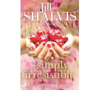 Jill Shalvis Simply Irresistible (Tascabile) Lucky Harbor
