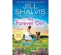 Jill Shalvis The Forever Girl [Large Print] (Tascabile)