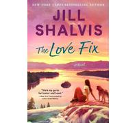 Jill Shalvis The Love Fix (Copertina rigida) Sunrise Cove