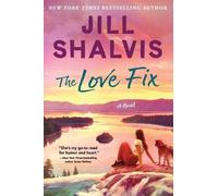 Jill Shalvis The Love Fix (Tascabile) Sunrise Cove