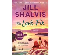Jill Shalvis The Love Fix (Tascabile) Sunrise Cove