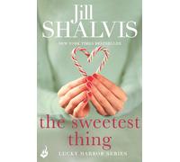 Jill Shalvis The Sweetest Thing (Tascabile) Lucky Harbor