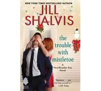 Jill Shalvis Trouble with Mistletoe (Copertina rigida) Heartbreaker Bay