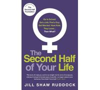 Jill Shaw Ruddock The Second Half of Your Life (Tascabile)