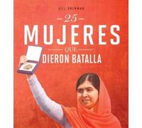 Jill Sherman 25 Mujeres Que Dieron Batalla (Copertina rigida) Mujeres Valientes