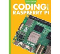 Jill Sherman Curious about Coding with Raspberry Pi (Tascabile)