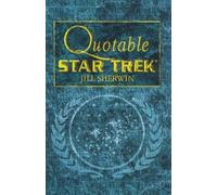 Jill Sherwin Quotable "Star Trek" (Tascabile) Star Trek