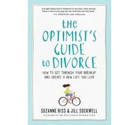 Jill Sockwell Suzanne Riss The Optimist's Guide to Divorce (Tascabile)