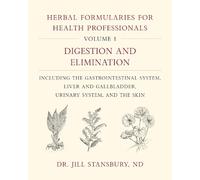 Jill Stansbury Herbal Formularies for Health Professionals, V (Copertina rigida)
