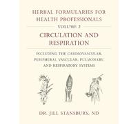 Jill Stansbury Herbal Formularies for Health Professionals, V (Copertina rigida)