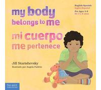 Jill Starishevs My Body Belongs to Me / Mi cuerpo me pertene (Copertina rigida)